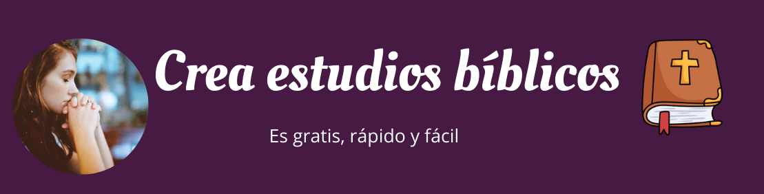 Crea estudios bíblicos